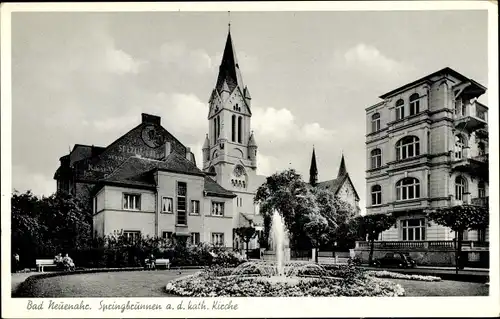 Ak Bad Neuenahr Ahrweiler in Rheinland Pfalz, Springbrunnen a. d. kath. Kirche