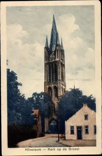 Ak Hilversum Nordholland Niederlande, Kerk op de Groest