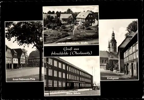 Ak Hirschfelde Zittau in Sachsen, Kirchgasse, Neue Schule, Dittelsdorfer Straße, Thälmannplatz