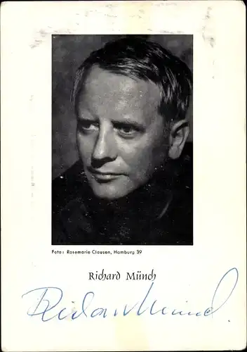 Ak Schauspieler Richard Münch, Portrait, Autogramm