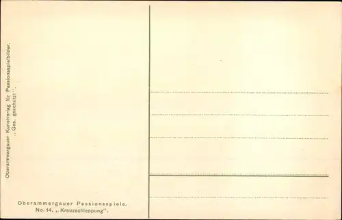 Ak Oberammergau in Oberbayern, Passionsspiele, Nr. 14 Kreuzschleppung