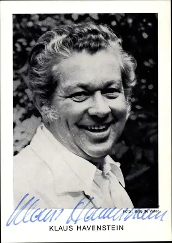 Ak Schauspieler Klaus Havenstein, Portrait, Autogramm