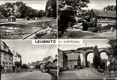 Ak Leubnitz Werdau in Sachsen, Freibad, Straßenpartien, Eisenbahnbrücke