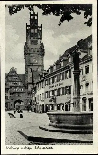 Ak Freiburg im Breisgau, Schwabentor, Brunnen