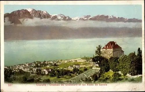 Ak Clarens Montreux Kanton Waadt, Château du Châtelard et les Alpes de Savoie