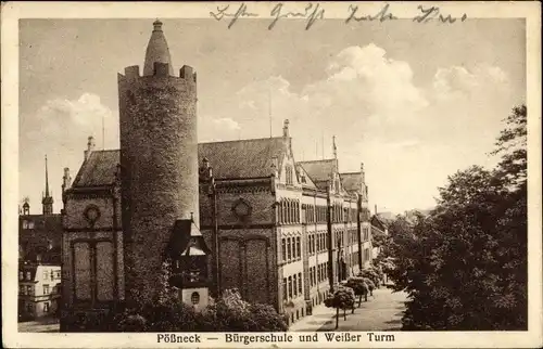 Ak Pößneck in Thüringen, Bürgerschule und Weißer Turm