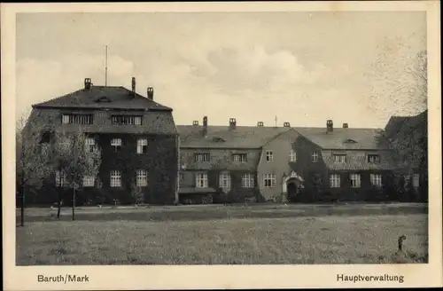 Ak Baruth in der Mark, Hauptverwaltung