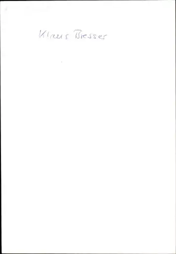 Ak Journalist und Moderator Klaus Bresser, Autogramm