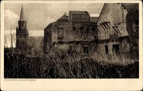 Ak Zerstörte Zuckerfabrik, Kriegszerstörung 1. WK