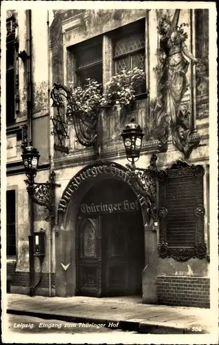 Ak Leipzig in Sachsen, Eingang zum Thüringer Hof