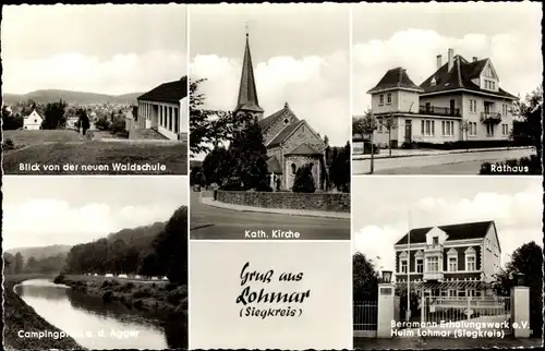 Ak Lohmar, Kath. Kirche, Rathaus, von der neuen Waldschule, Bergmann Erholungswerk, Campingplatz