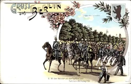 Litho Berlin Mitte, Unter den Linden, Kaiser Wilhelm II. an der Spitze der Fahnenkompagnie