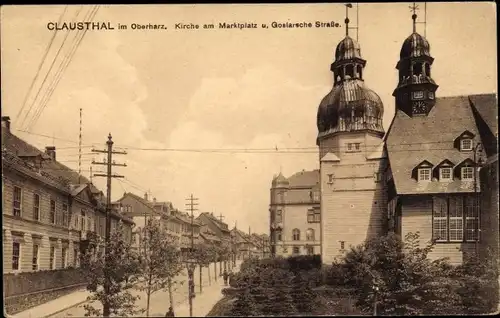 Ak Clausthal Zellerfeld im Oberharz, Kirche am Marktplatz, Goslarsche Straße