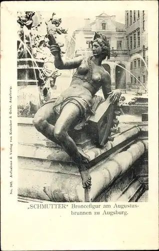 Ak Augsburg in Schwaben, Schmutter, Broncefigur am Augustusbrunnen