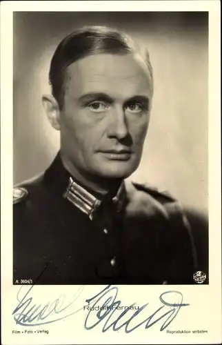 Ak Schauspieler Rudolf Fernau, Portrait, Uniform, Autogramm