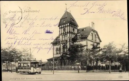 Ak Hansestadt Bremen, Gasthaus Parkbahnhof, Straßenbahn
