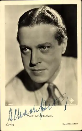 Ak Schauspieler Wolf Albach Retty, Portrait, UFA Film, Autogramm