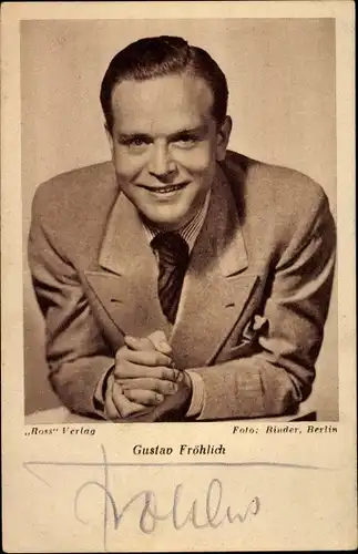 Ak Schauspieler Gustav Fröhlich, Portrait, Autogramm