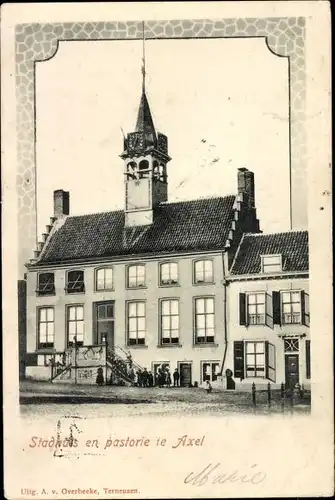 Ak Axel Zeeland Niederlande, Stadhuis en pastorie