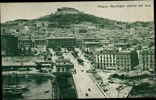 Ak Napoli Neapel Campania, Piazza Municipio veduta dal faro, Panorama