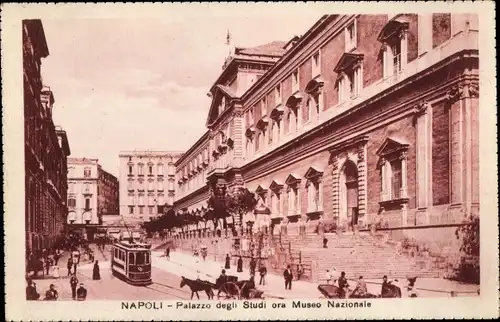 Ak Napoli Neapel Campania, Palazzo degli Studi ora Museo Nazionale, Straßenbahn