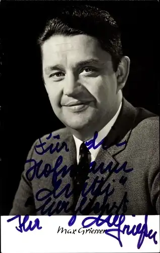 Ak Schauspieler Max Griesser, Portrait, Autogramm