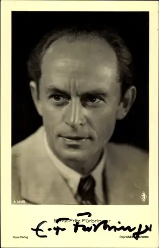 Ak Schauspieler Ernst Fritz Fürbringer, A 3148 1, Autogramm