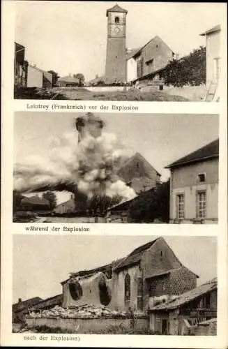 Ak Leintrey Lothringen Meurthe et Moselle, Kirche vor, während und nach Explosion, I. WK