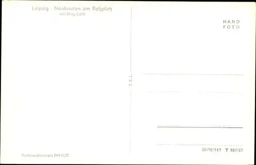 Ak Leipzig in Sachsen, Neubauten am Roßplatz mit Ring-Café