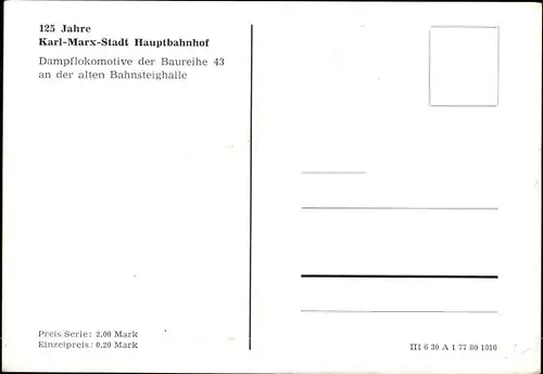 Ak Karl Marx Stadt Chemnitz, 125 Jahre Hauptbahnhof, Dampflok Baureihe 43, alte Bahnsteighalle
