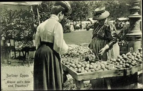Ak Berlin, Händlerin, Markt, Stand, Wie viel soll'n denn sind, Frauchen?, Berliner Typen
