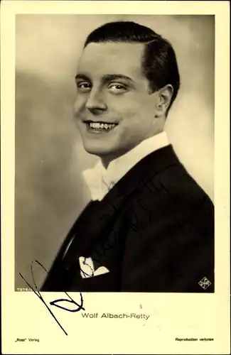 Ak Schauspieler Wolf Albach Retty, Portrait, Autogramm