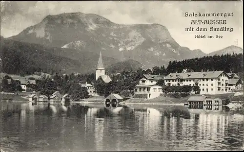 Ak Alt Aussee Altaussee Steiermark, Sandling, Hotel am See