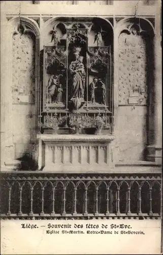 Ak Liège Lüttich Wallonien, Souvenir des fetes de St Eve, Eglise St. Martin, Notre Dame de S Severin