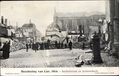 Ak Lier Lierre Flandern Antwerpen, Beschieting 1914, Berlarijstraat en Jezuietenkerk