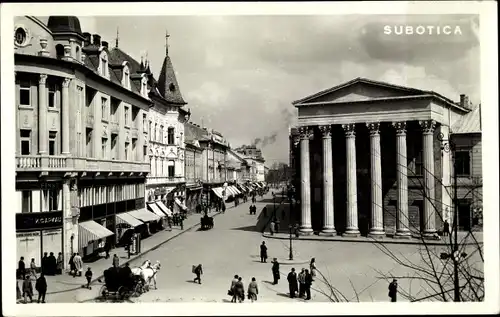 Ak Szabadka Subotica Serbien, Straßenpartie mit Theater