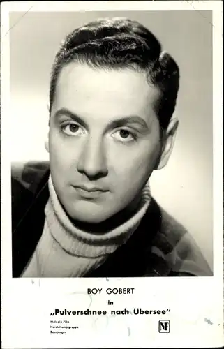 Ak Schauspieler Boy Gobert, Portrait, Autogramm, Pulverschnee nach Übersee