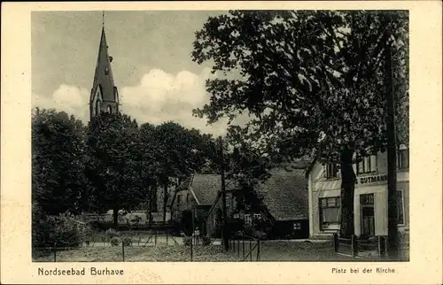 Ak Nordseebad Burhave Butjadingen Wesermarsch, Platz bei der Kirche