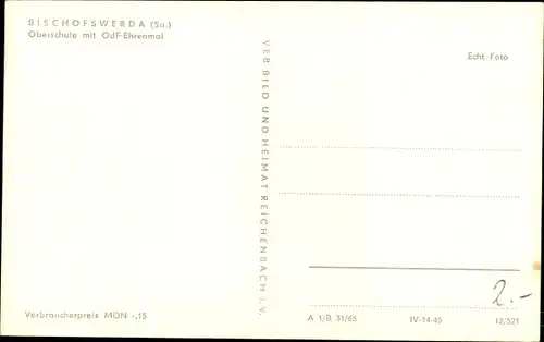 Ak Bischofswerda in Sachsen, Oberschule mit OdF-Ehrenmal
