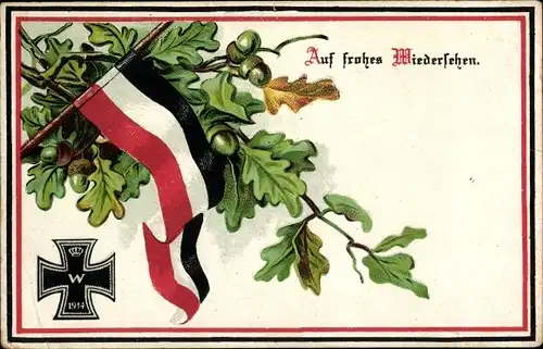 Ak Auf frohes Wiedersehen, Kaiserliche Fahne, Eisernes Kreuz, Eichenlaub