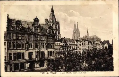 Ak Köln am Rhein, Alter Markt mit Rathaus