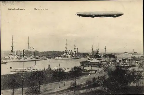 Ak Wilhelmshaven, Hafen, Kriegsschiffe Kaiserliche Marine, Zeppelin