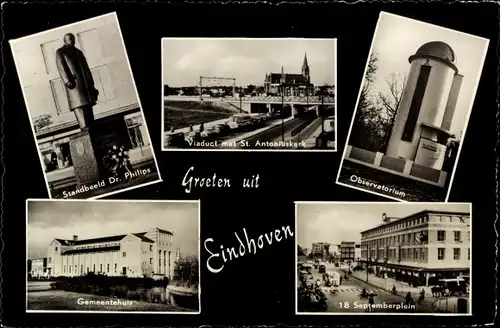 Ak Eindhoven Nordbrabant Niederlande, Observatorium, Viaduct, Kerk, Gemeentehuis, Standbeeld