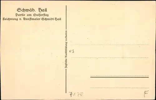 Künstler Ak Schmidt, Schwäbisch Hall, Sulfersteg