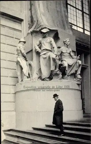 Ak Liège Lüttich Wallonien, Exposition Universelle 1905, Groupe des metalurgistes