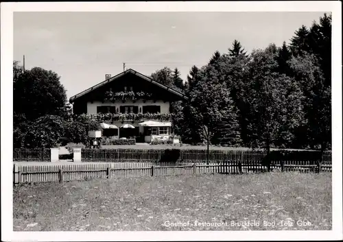 Foto Ak Bad Tölz in Oberbayern, Gasthof-Restaurant Bruckfeld