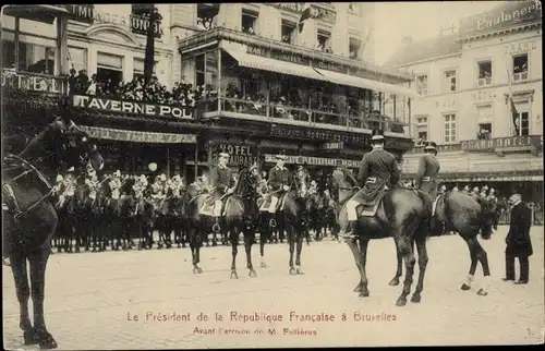 Ak Bruxelles Brüssel, Le President de la Republique Francaise, Avant l'arrivee de Fallieres