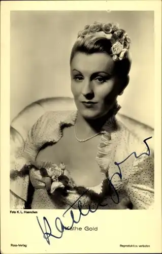 Ak Schauspielerin Käthe Gold, Portrait, Autogramm