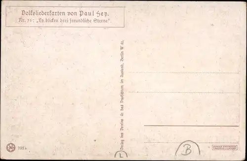 Lied Ak Hey, Paul, Volksliederkarte Nr 71, Es blicken drei freundliche Sterne