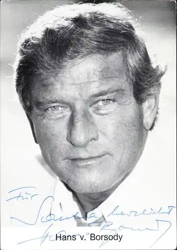 Ak Schauspieler Hans von Borsody, Portrait, Autogramm